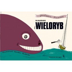 Pan Maluśkiewicz i Wieloryb | Esy Floresy