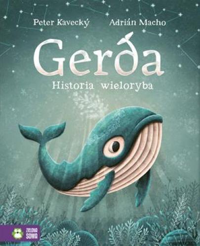 
                                                                                  Gerda historia wieloryba  - Esy Floresy 